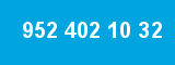 952 402 10 32 952 402 10 32